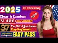 2025 New N400- 37 YesNo Have you ever Questions  Full Vocabulary for US Citizenship Interview 2025