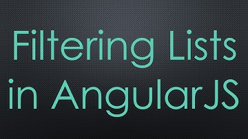 Filtering Lists in AngularJS