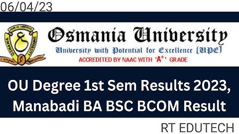 OU DEGREE 1ST SEMESTER BA,BSC,BCOM RESULT 2023 RELEASED TODAY,OSMANIA UNIVERSITY OU 1ST SEM RESULT