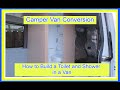 DIY Camper van Conversion - Video 16 - How I Built a Toilet and Shower in my van