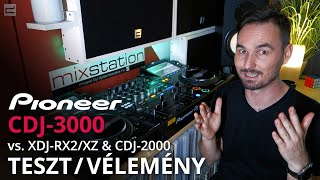 CDJ-3000 Opinion & Test - XDJ-RX2/XZ CDJ-2000 compared