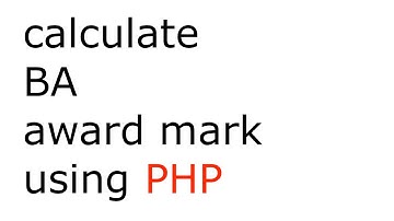 The PHP function that helped me calculate the award mark for my BA degree | Multidimensional arrays