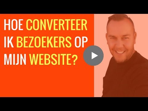 Hoe converteer ik bezoekers op mijn website ? | 8 geheime conversie tips