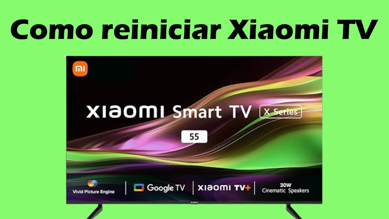 📺 Cómo Reiniciar un TV Xiaomi | Guía Paso a Paso - YouTube