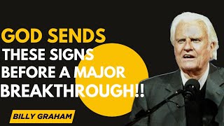 Before Your Breakthrough, You’ll See This from God – Billy Graham