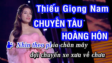 Karaoke Chuyến Tàu Hoàng Hôn Thiếu Giọng Nam | Hát với Như Hoa | Nhan KTV