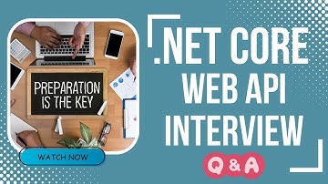 .NET Core Web API Interview Questions & Answers: Master the Essentials