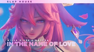 Willa Riggs &amp; MØTHRA - In The Name Of Love