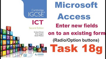 Task 18g IGCSE ICT Hodder Education - Microsoft Access - Enter new fields on to an existing DB form