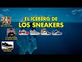 EL ICEBERG DE LOS SNEAKERS