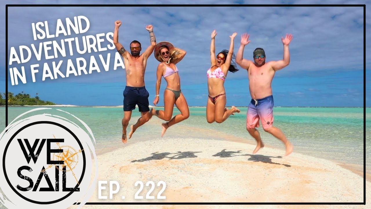 Island Adventures in Fakarava with Kite Surfing, Beach Bliss & Pizza Parties | Episode 222