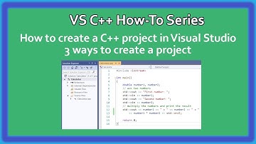 VS C++ How-To : Creating a C++ Project in Visual Studio | 3 Ways to create a project