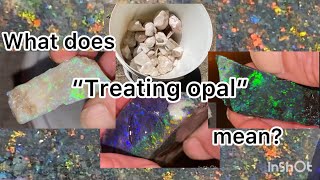 Andamooka matrix opal treatment.