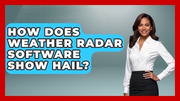 How Does Weather Radar Software Show Hail? - Weather Watchdog