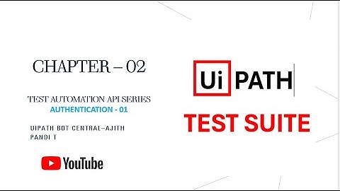 UiPath Innovation Hub Series | Chapter 2: UiPath Test Set Creation Using API 🚀 | Authentication 01