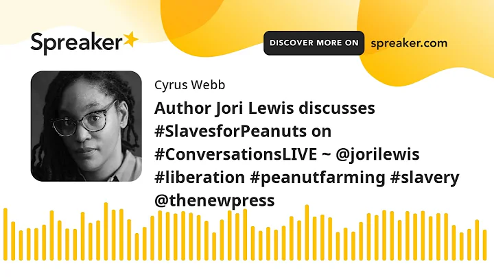 Author Jori Lewis discusses #SlavesforPeanut...  o...