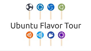 Ubuntu Flavor Tour