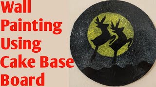 DIY Wall Painting using Cake Base Board ! Easy Wall Decoration Tips. Home Decor Ideas!!!