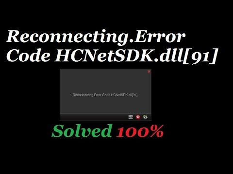 schaak spectrum bord Hikvision Error Solved 100% Reconnecting Error Code HCNetSDK dll 91 -  YouTube