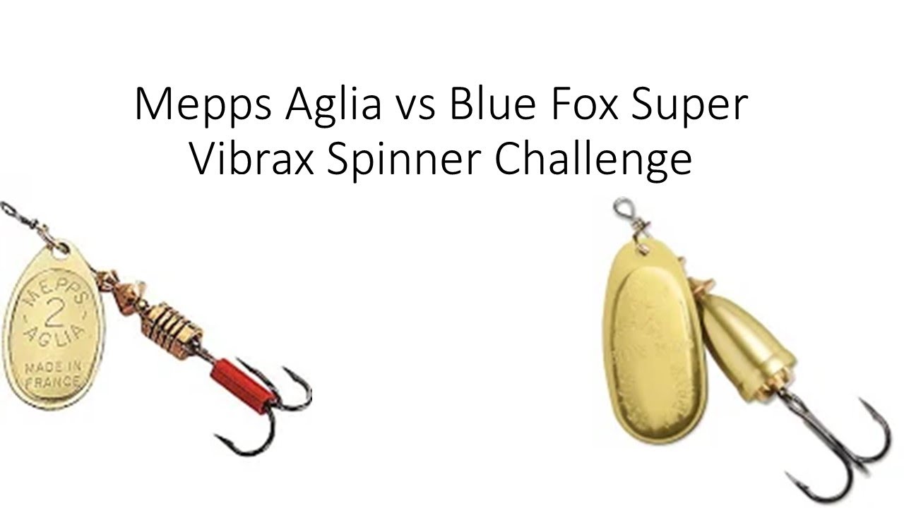 Mepps Aglia vs Blue fox Super Vibrax Spinner Challenge for Trout