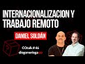 Cmo internacionalizar mi negocio con trabajo remoto  cotalk46 daniel soldn