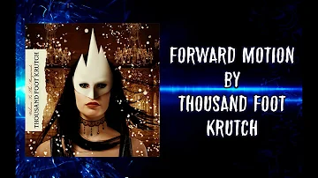 Thousand Foot Krutch - Forward Motion