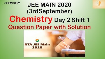 JEE MAINS 2020 PHASE 2 3RD SEPT.SHIFT-1 MEMORY BASED QUESTION SOLUTION BY N.N SIR (IIT-BHU)