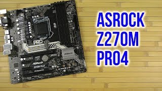 Распаковка ASRock Z270M Pro4