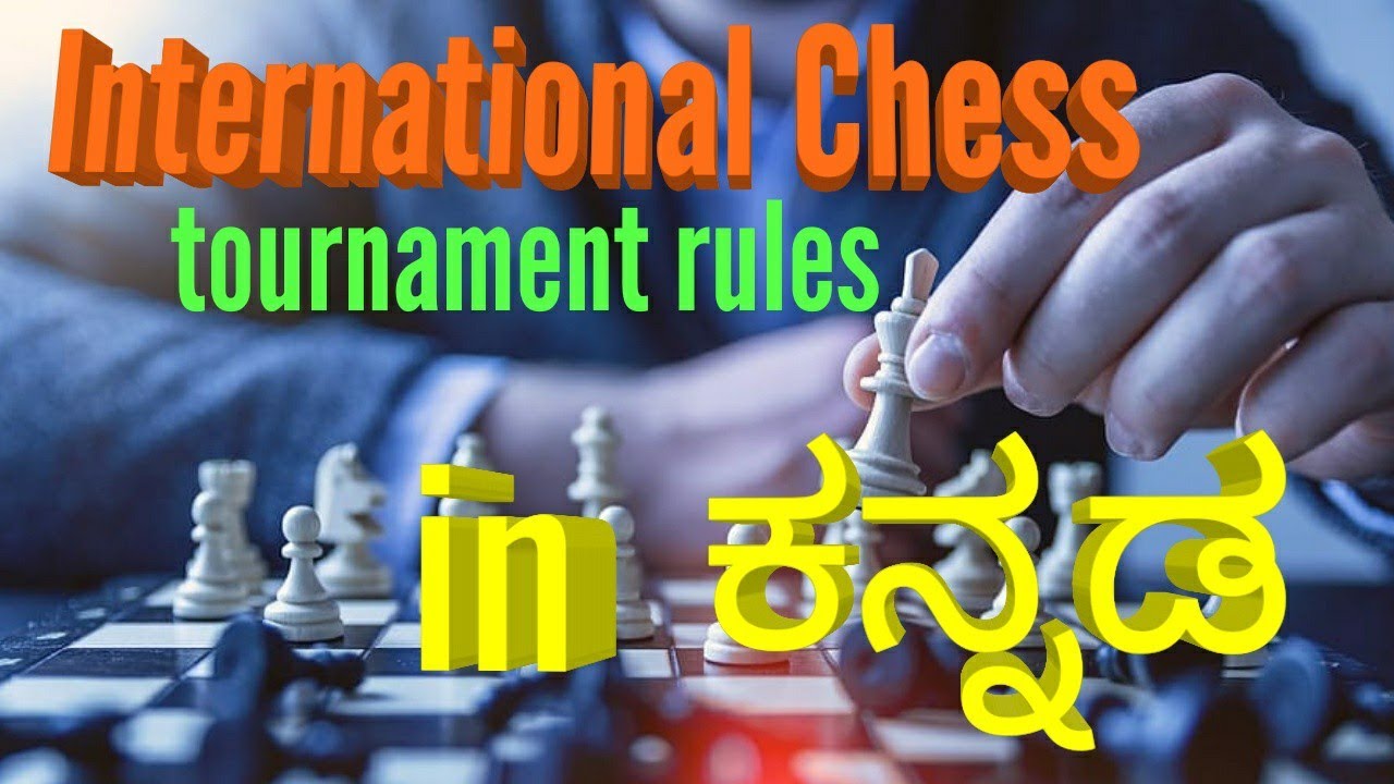 International Chess Tournament Rules In Kannada YouTube international-chess-tournament-rules-in-kannada-youtube