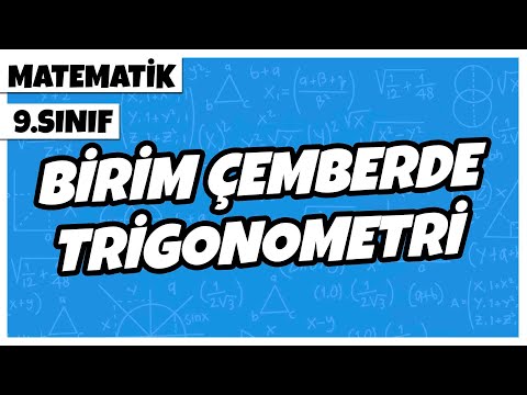 9. Sınıf Matematik - Birim Çemberde Trigonometri | 2022