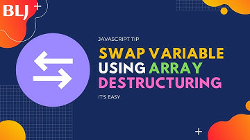 Swap variable using array destructuring in JavaScript