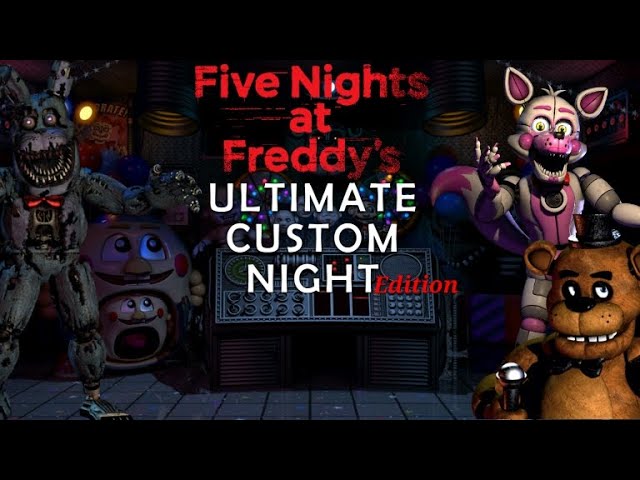 Five Nights At Freddy's: Ultimate Custom Night edition. Night 4! 