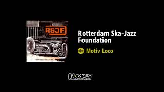 Rotterdam Ska-Jazz Foundation - Motiv Loco (JPOLAKUS SKA WORLD)
