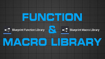 UE5 Efficient Blueprints - Function and Macro Libraries