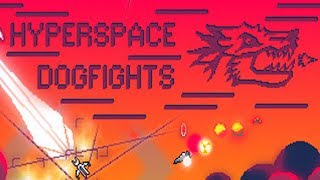 Análise: Hyperspace Dogfights (PC) é um game de nave cheio de estilo e  desafios - GameBlast