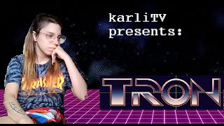 【karliTV: watch me watching】tron [1982] + tron: legacy [2010]