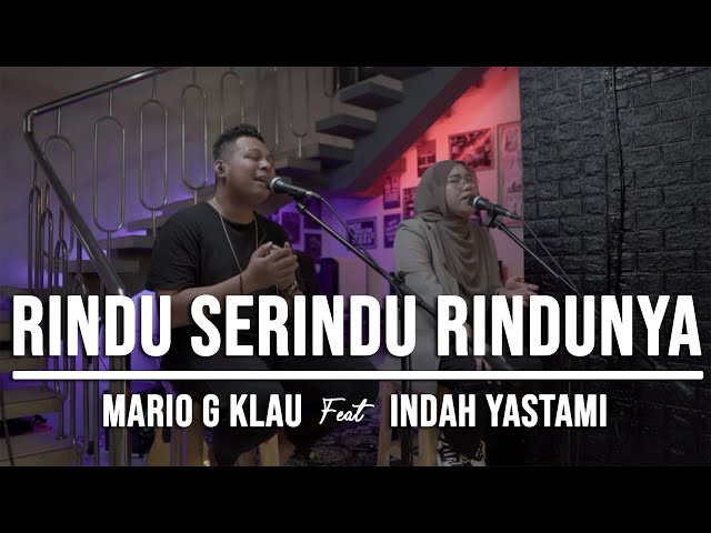 RINDU SERINDU RINDUNYA - SPOON (LIVE COVER INDAH YASTAMI FEAT MARIO G KLAU) class=