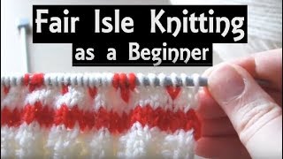 Fair Isle Knitting for Beginners | Easy Method to Knit with 2 Colours | A Slow StepbyStep Tutorial