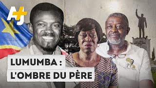 LUMUMBA : LA MÉMOIRE D'UN PÈRE