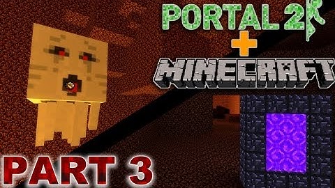 Minecraft in Portal 2 - Part 3: The Nether -Custom maps gameplay with Minecraft (by Timoteeei)
