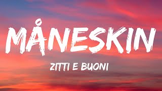 Måneskin - ZITTI E BUONI (Lyrics) Italy 🇮🇹 Eurovision 2021 chords