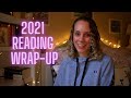 2021 Reading Wrap Up + The Books I Loved!
