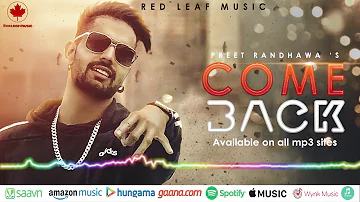 COME BACK - PREET RANDHWA ( B Town Music ) New Punjabi Song 2019