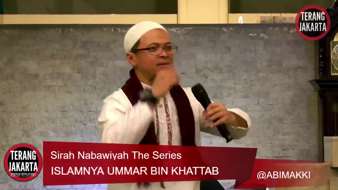 Sirah Nabawiyah The Series - VOL. 21 - ISLAMNYA UMMAR BIN KHATTAB - ABI MAKKI
