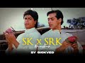 Salman khan x shah rukh khan mashup  sickved   90s songs  bahon ke darmiyan  chalte chalte