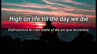 High on Life -  Martin Garrix ft. Bonn (Lyrics) Sub español