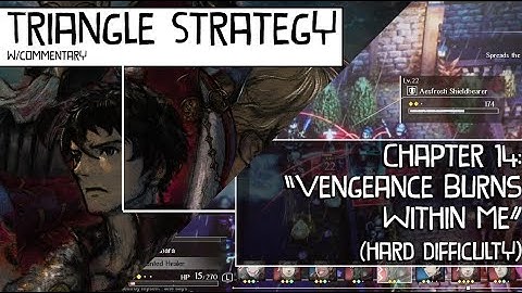 [Hard Difficulty] Triangle Strategy, Chapter 14: Vengeance Burns Within Me - 1st Attempt
