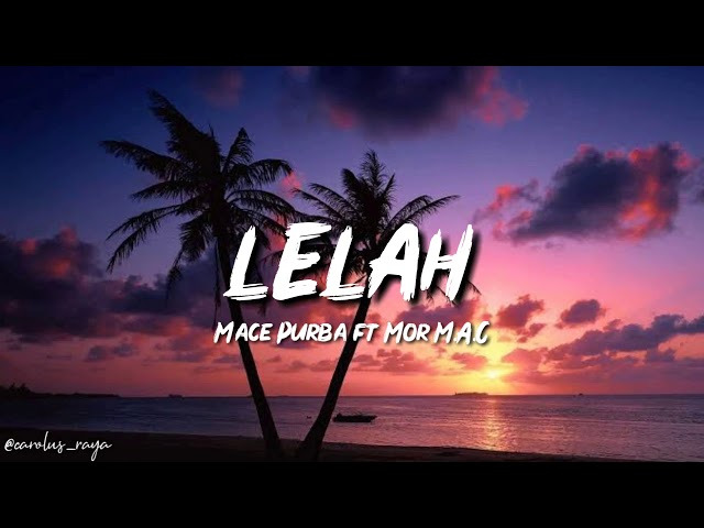 Lelah - Macepurba ft Mor M.A.C [Lyric Video] class=
