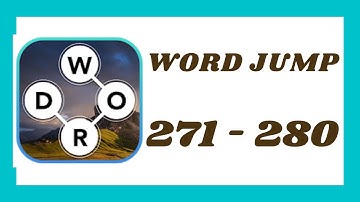 Word Jump Level 271 - 280 Answers
