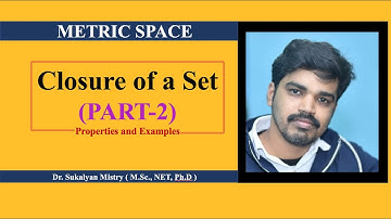 𝗖𝗹𝗼𝘀𝘂𝗿𝗲 𝗼𝗳 𝗮 𝗦𝗲𝘁| 𝗣𝗮𝗿𝘁-𝟮| 𝗠𝗲𝘁𝗿𝗶𝗰 𝗦𝗽𝗮𝗰𝗲